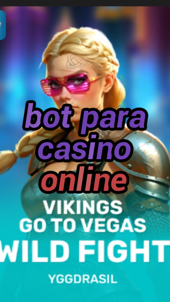 bot para casino online-fqqjrm9vrme7zzjgfjql.com