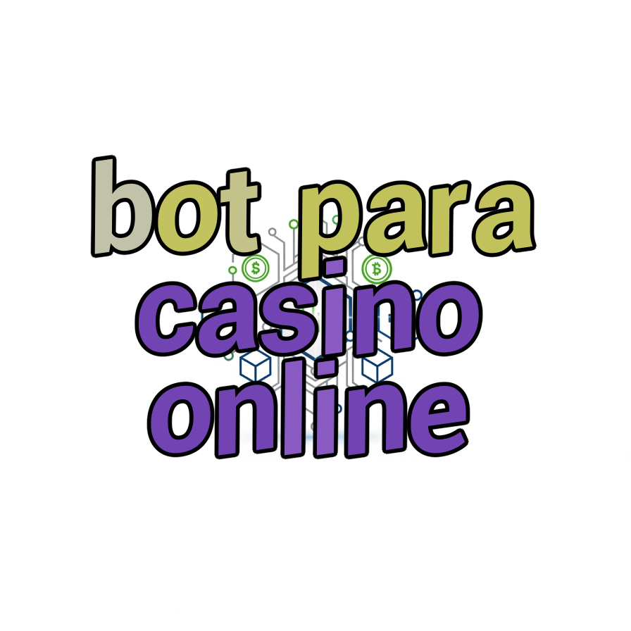 bot para casino online